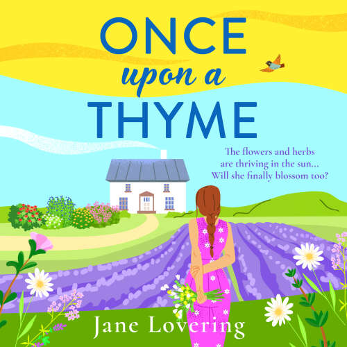 Cover - Jane Lovering - Once Upon a Thyme - A BRAND NEW uplifting novel about fresh starts and finding love from Jane Lovering