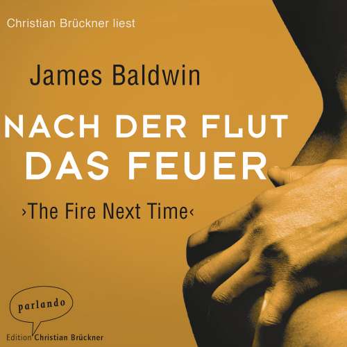 Cover von James Baldwin - Nach der Flut das Feuer