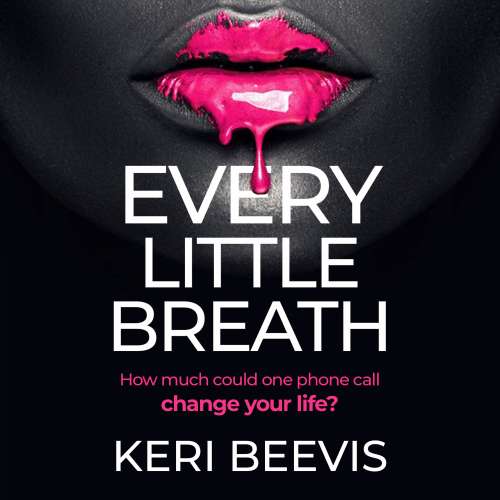 Cover von Keri Beevis - Every Little Breath