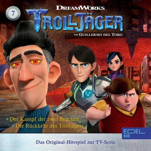 Cover von Trolljäger - Folge 7: Der Kampf der zwei Brücken / Die Rückkehr des Trolljägers (Das Original-Hörspiel zur TV-Serie)