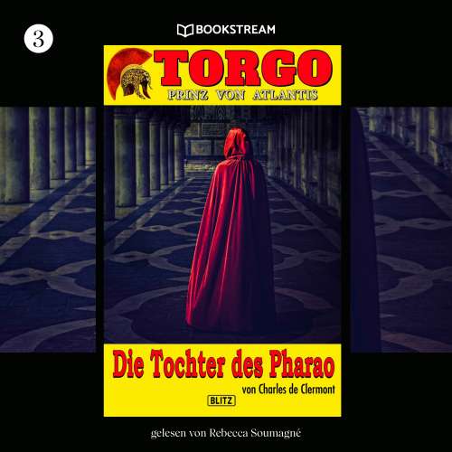 Cover von Charles de Clermont - Torgo - Prinz von Atlantis - Band 3 - Die Tochter des Pharao