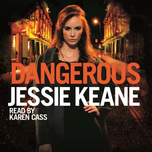 Cover von Jessie Keane - Dangerous - The Addictive Bestseller from the Queen of Gangland Fiction