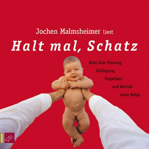 Cover von Jochen Malmsheimer - Halt mal, Schatz