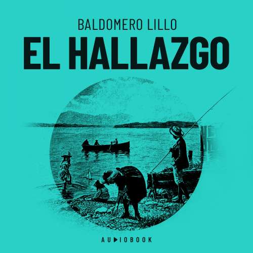 Cover von Baldomero Lillo - El hallazgo