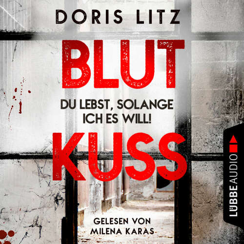 Cover von Doris Litz - Lina Saint-George - Teil 3 - Blutkuss - Du lebst, solange ich es will!