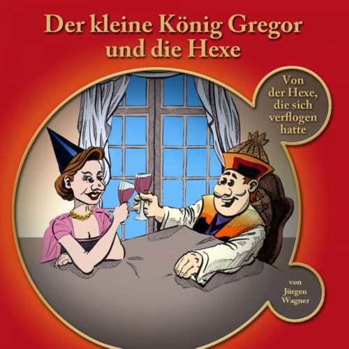 Cover von Der kleine König Gregor - Kapitel 3 - Der kleine König Gregor und die Hexe