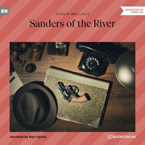 Cover von Edgar Wallace - Sanders of the River