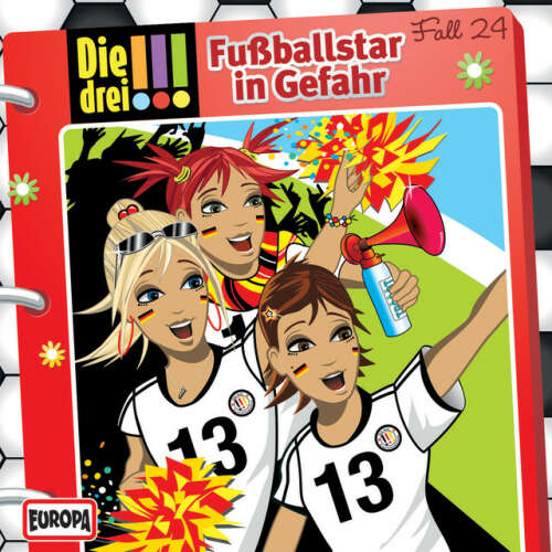 Cover von Die drei !!! - 024/Fußballstar in Gefahr