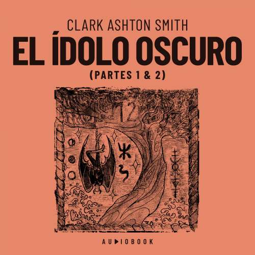 Cover von Clark Ashton Smith - El ídolo oscuro
