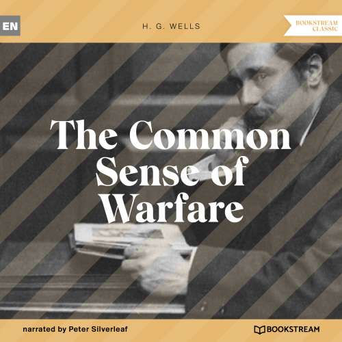 Cover von H. G. Wells - The Common Sense of Warfare