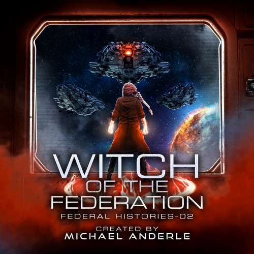Cover von Michael Anderle - Federal Histories - Book 2 - Witch Of The Federation II