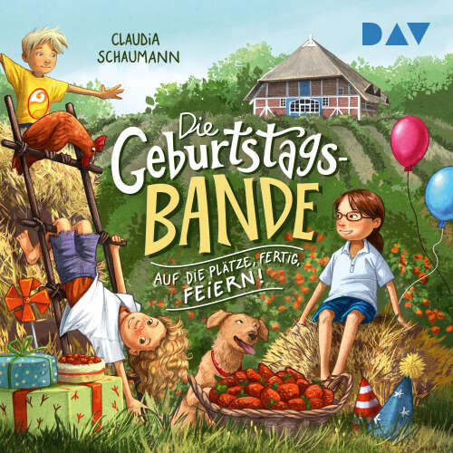 Cover von Claudia Schaumann - Die Geburtstagsbande - Band 1 - Auf die Plätze, fertig, feiern!