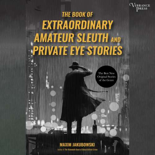 Cover von Maxim Jakubowski - The Book of Extraordinary Amateur Sleuth and Private Eye Stories