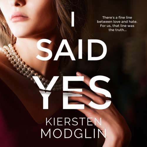 Cover von Kiersten Modglin - I Said Yes - an addictive psychological thriller