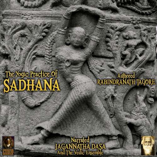 Cover von The Yogic Practice Of Sadhana - The Yogic Practice Of Sadhana