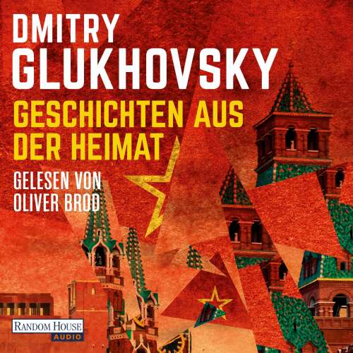 Cover von Dmitry Glukhovsky - Geschichten aus der Heimat