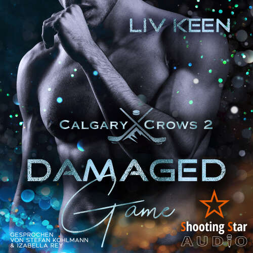 Cover von Liv Keen - Calgary Crows - Band 2 - Damaged Game