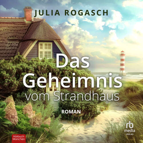 Cover von Julia Rogasch - Das Geheimnis vom Strandhaus