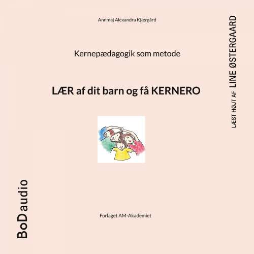 Cover von Annmaj Alexandra Kjærgård - Kernepædagogik som metode