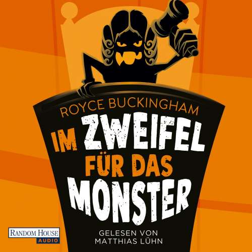 Cover von Royce Buckingham - Monsteranwalt Daniel Becker - Band 1 - Im Zweifel für das Monster