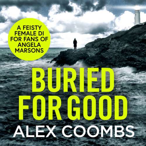 Cover von Alex Coombs - Buried For Good - A tense, page turning thriller for 2021