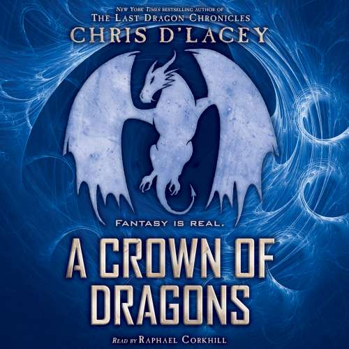 Cover von Chris d'Lacey - Unicorne Files - Book 3 - A Crown of Dragons