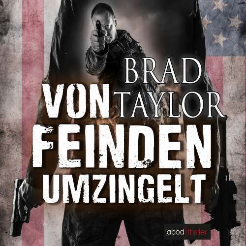 Cover von Brad Taylor - Von Feinden umzingelt - Thriller