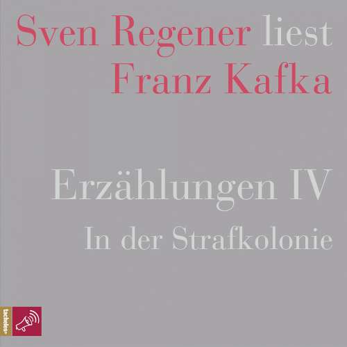 Cover von Franz Kafka - Erzählungen 4 - In der Strafkolonie - Sven Regener liest Franz Kafka