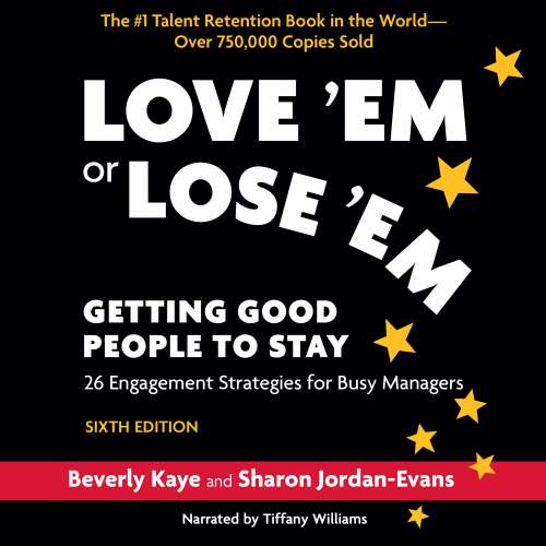 Cover von Beverly Kaye - Love 'Em or Lose 'Em, Sixth Edition - Getting Good People to Stay