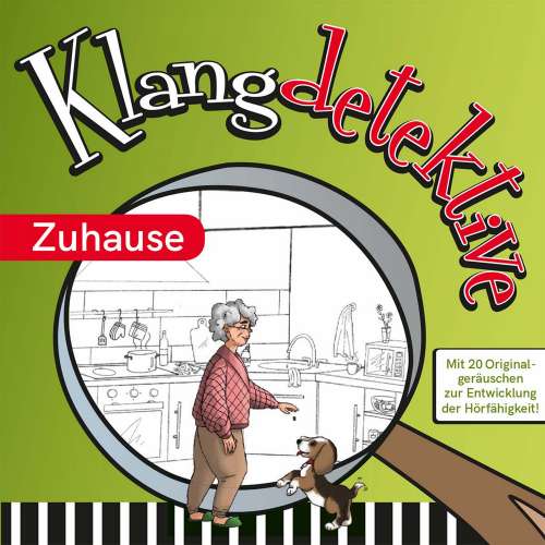 Cover von Jan Reicherter - Klangdetektive - Mit 20 Originalgeräuschen zur Entwicklung der Hörfähigkeit - Zuhause