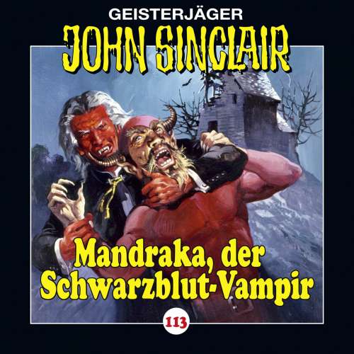 Cover von John Sinclair - Folge 113 - Mandraka, der Schwarzblut-Vampir