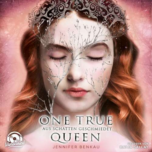 Cover von Jennifer Benkau - One True Queen - Band 2 - Aus Schatten geschmiedet