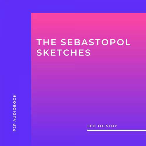 Cover von Leo Tolstoy - The Sebastopol Sketches