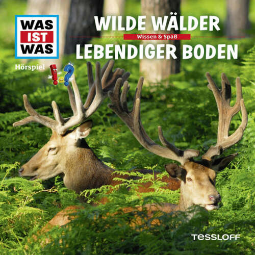 Cover von Was Ist Was - 54: Wilde Wälder / Lebendiger Boden