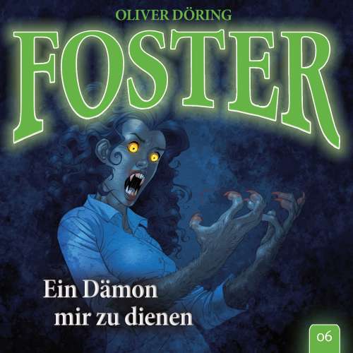 Cover von Foster - Folge 6 - Ein Dämon mir zu dienen