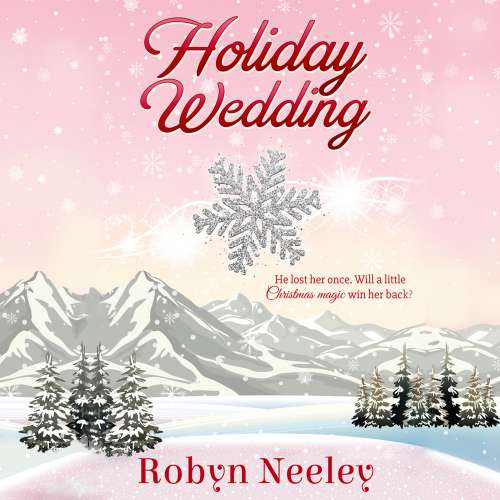 Cover von Robyn Neeley - Cannon Brothers - Book 2 - Holiday Wedding
