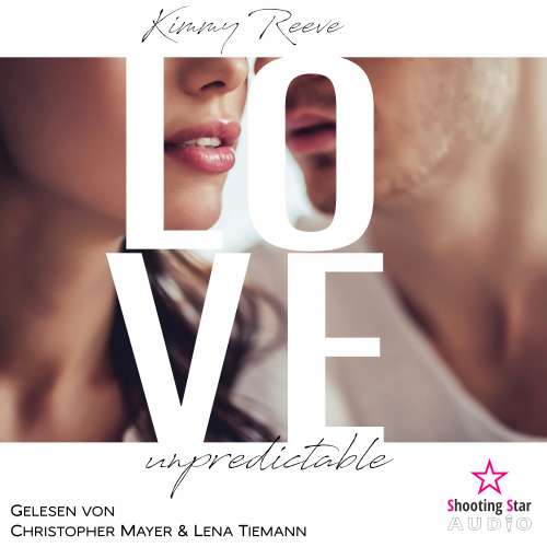 Cover von Kimmy Reeve - Love - Band 1 - Love: unpredictable