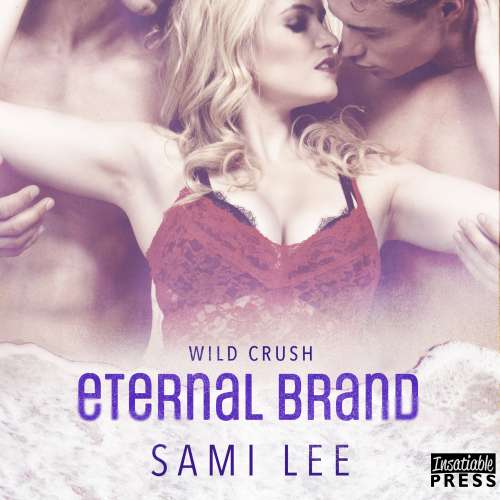 Cover von Sami Lee - Wild Crush - Book 3 - Eternal Brand