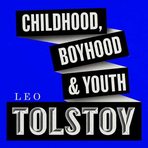 Cover von Leo Tolstoy - Childhood, Boyhood, & Youth