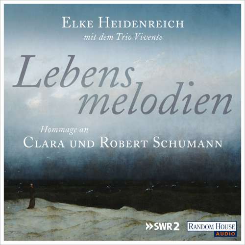 Cover von Elke Heidenreich - Lebensmelodien - Eine Hommage an Clara und Robert Schumann