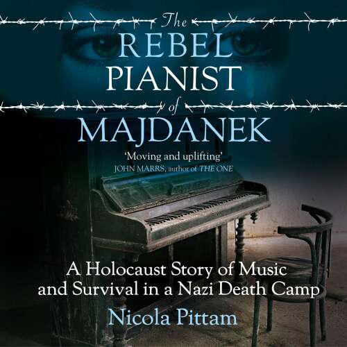 Cover von Nicola Pittam - The Rebel Pianist of Majdanek - A Holocaust Story of Music and Survival in a Nazi Death Camp