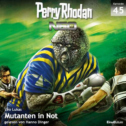 Cover von Leo Lukas - Perry Rhodan - Neo 45 - Mutanten in Not