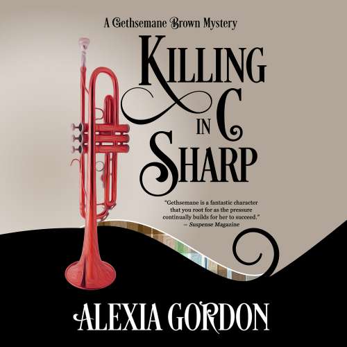 Cover von Alexia Gordon - A Gethsemane Brown Mystery 3 - Killing in C Sharp