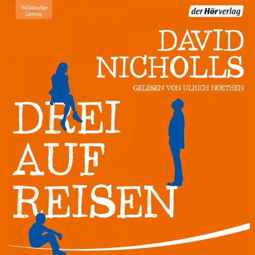 Cover von David Nicholls - Drei auf Reisen