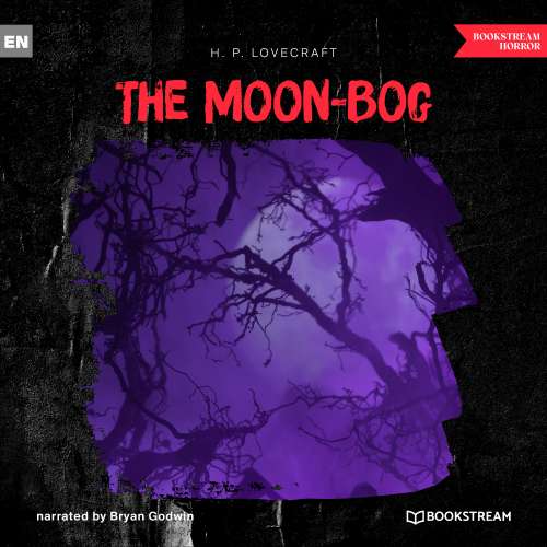 Cover von H. P. Lovecraft - The Moon-Bog