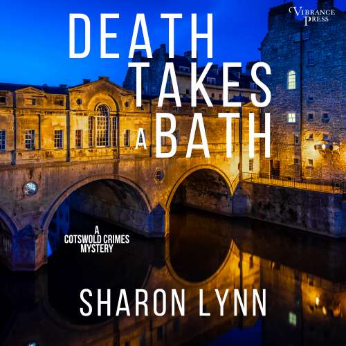 Cover von Sharon Lynn - A Cotswold Crimes Mystery - Book 1 - Death Takes a Bath