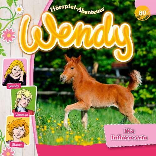 Cover von Wendy - Folge 80 - Die Influencerin