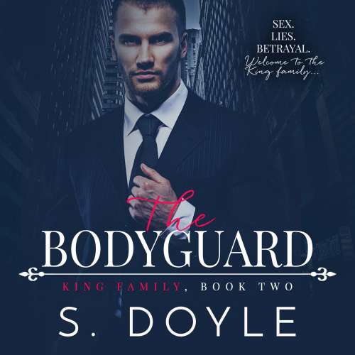 Cover von S. Doyle - King Family - Book 2 - The Bodyguard