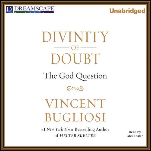 Cover von Vincent Bugliosi - Divinity of Doubt - The God Question