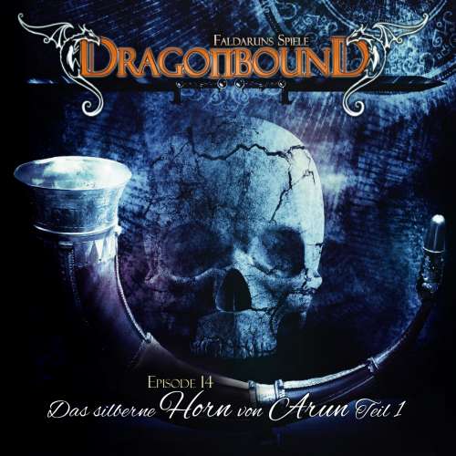 Cover von Dragonbound - Episode 14 - Das silberne Horn von Arun, Folge 1